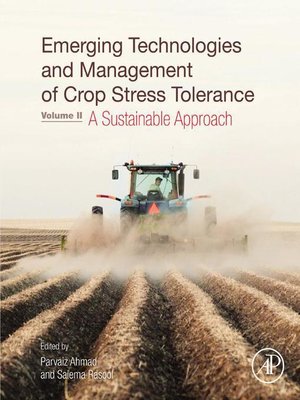 cover image of Emerging Technologies and Management of Crop Stress Tolerance, Volume 2